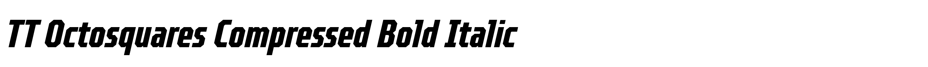 TT Octosquares Compressed Bold Italic